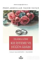 İslam'a Göre Kız İsteme Ve Düğün Adabı