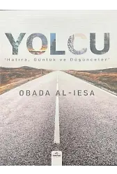 Yolcu Hatıra, Günlük Ve Düşünceler