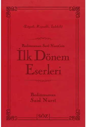 İlk Dönem Eserleri (Şamua, İki Renk, İthal Termo Deri Cilt Büyük Boy)