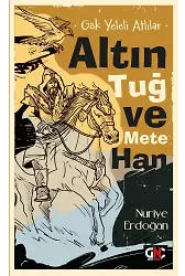 Gök Yeleli Atlılar Altın Tuğ Ve Mete Han